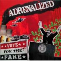 Adrenalized ‎– Vote For The Fake LP
